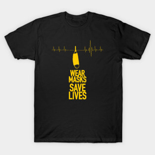 Wear Masks Save Life /Y T-Shirt