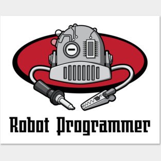 Robot Programmer Posters and Art
