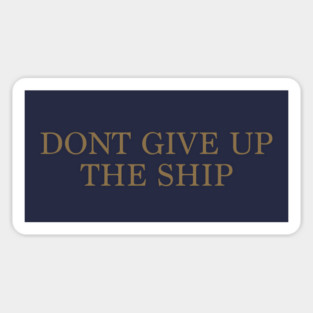 Don't give up the Ship Flag Mask Sticker