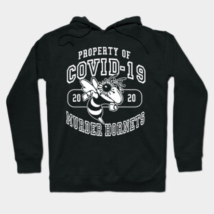 Covid-19 Murder Hornets Hoodie