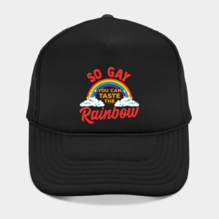 So Gay You Can Taste the Rainbow Gay Pride Funny Gift Hat