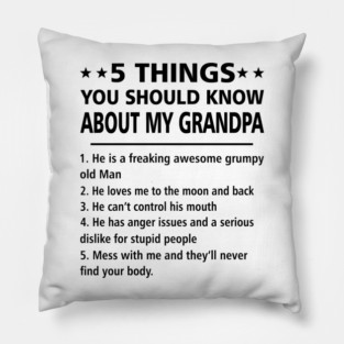 5 thing you should know about my grandpa Pillow