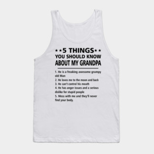 5 thing you should know about my grandpa Tank Top