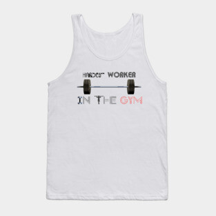 Hardest worker in the room, fit, highest level, gym lover,fitness,squat, for men's, for womens,beast Tank Top