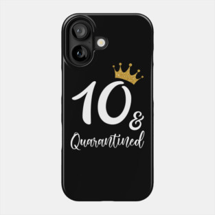 10th Birthday And Quarantine 2020 Phone Case