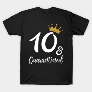 10th Birthday And Quarantine 2020 T-Shirt