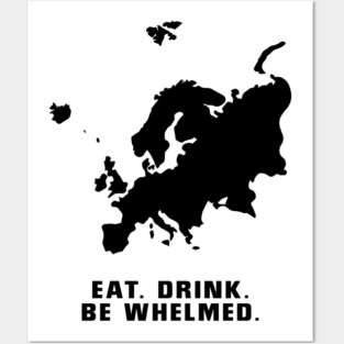 10 Things I Hate About You - Europe - Eat. Drink. Be Whelmed Posters and Art
