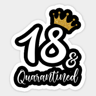 18th Birthday And Quarantine 2020 Sticker