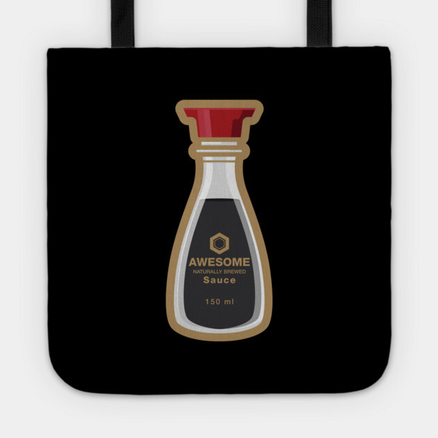 Awesome Sauce Soy Bottle Shirt – Funny Asian Foodie Tee Tote by JSNDMPSY