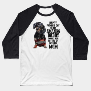 Dachshund Happy Fathers Day To My Amazing Daddy Baseball T-Shirt