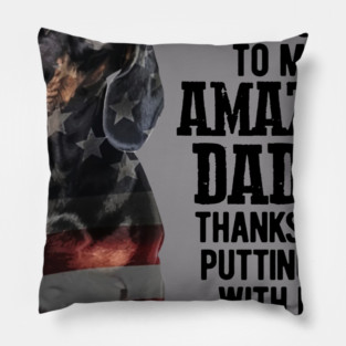 Dachshund Happy Fathers Day To My Amazing Daddy Pillow