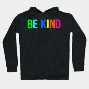 be kind Hoodie