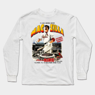 Maczilla - McGwire Cardinals Baseball Long Sleeve T-Shirt