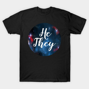 He/They T-Shirt