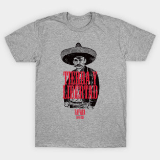 Revolutionary Emiliano Zapata Mexican Pride Tierra Y Libertad T-Shirt