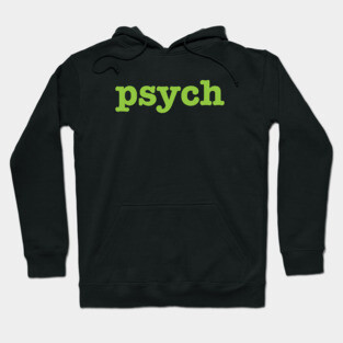 Psych Hoodie