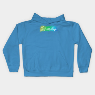 Let Me Sleep Kids Hoodie