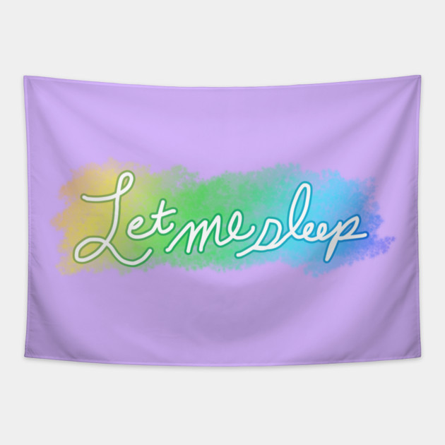Let Me Sleep Tapestry by StineBrunson