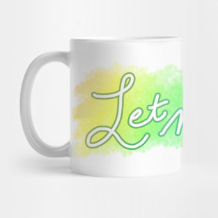 Let Me Sleep Mug