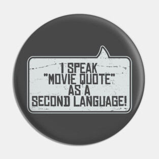 Fluent Movie Quotes Pin