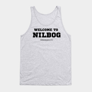 Welcome To Nilbog, Speakeasily Tank Top