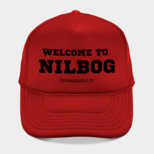 Welcome To Nilbog, Speakeasily Hat