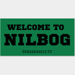 Welcome To Nilbog, Speakeasily Posters and Art