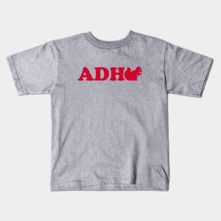 ADHD - Squirrel Kids T-Shirt