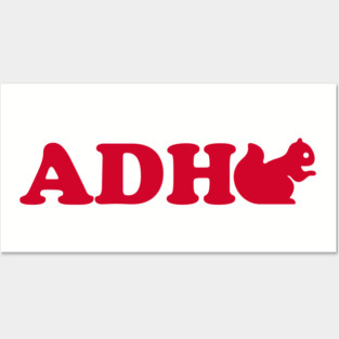 ADHD - Squirrel Posters and Art