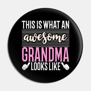 This Is What An Awesome Grandma Looks Like Pin