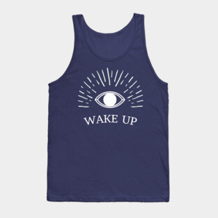 Wake Up Tank Top