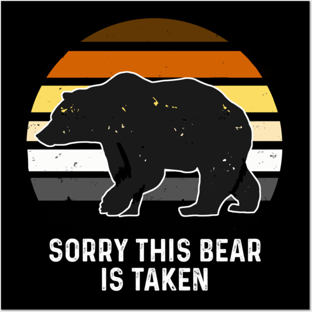 Sorry This Bear is Taken Bear Brotherhood Flag Gay Pride Wall Art by creative