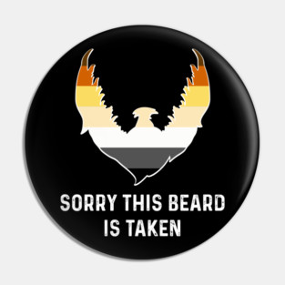 Sorry This Beard is Taken Bear Brotherhood Flag Funny Gay Pride Pin