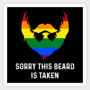 Sorry This Beard is Taken Gay Rainbow Flag Funny Gay Pride Sticker