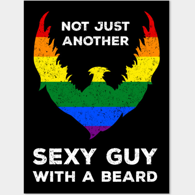 Not Just Another Sexy Guy with a Beard Rainbow Flag Funny Gay Pride Wall Art by creative