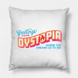 Greetings from Dystopia Pillow