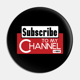 Subscribe To My Channel Pin