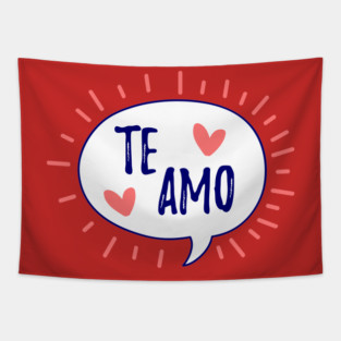 Te Amo - I love you Tapestry