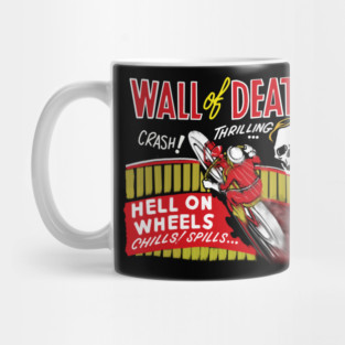Motorcycle wall of death hell on wheels Mug