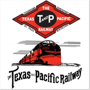 The Texas and Pacific Railway Company Posters and Art
