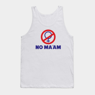 NO MA'AM - Married With Children Tank Top