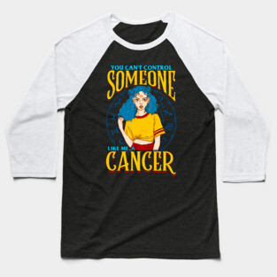 A Cancer Girl Baseball T-Shirt