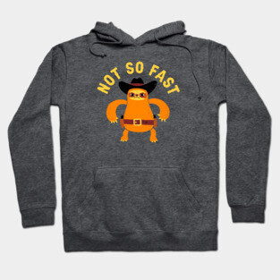 Sloth: Not So Fast Hoodie