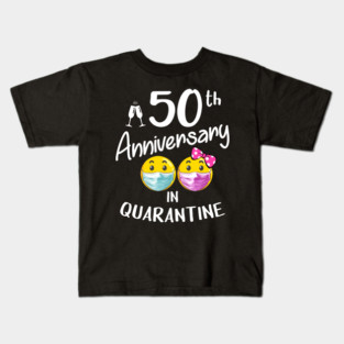 50th Anniversary in Quarantine Kids T-Shirt