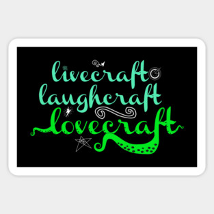 Livecraft Laughcraft Lovecraft Sticker