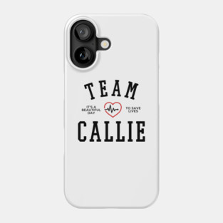 TEAM CALLIE TORRES Phone Case