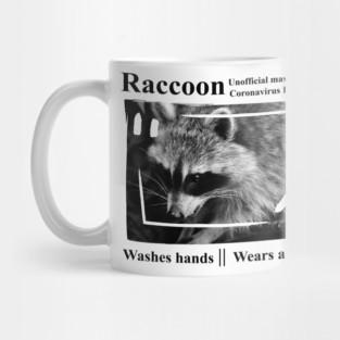 Raccoon - The Mascot Of The Coronavirus Pandemic Mug