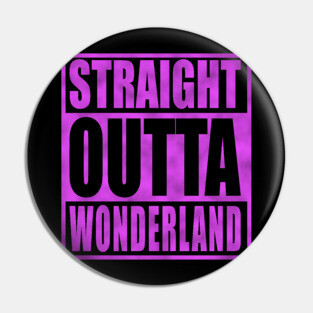From Wonderland Pin