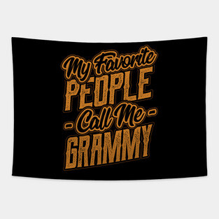 My Favorite People Call Me Grammy Grandma Tapestry