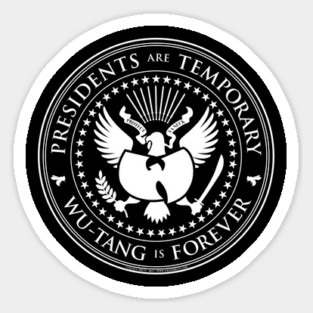 Presidents Are Temporary Magnet